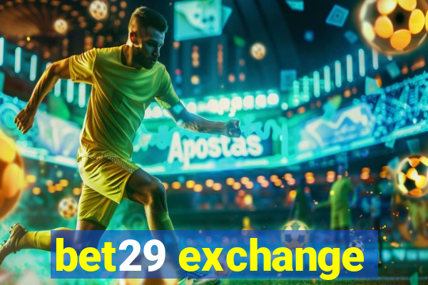 bet29 exchange